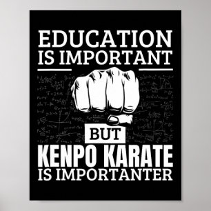 Kenpo Karate Bildung ist wichtig Funny American Poster