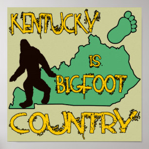 Kentucky ist Bigfoot-Land Poster