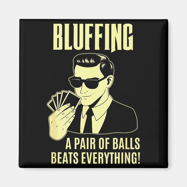 Ker Player Texas Hold'em Night - Bluffing Funny Ke Magnet (Vorne)