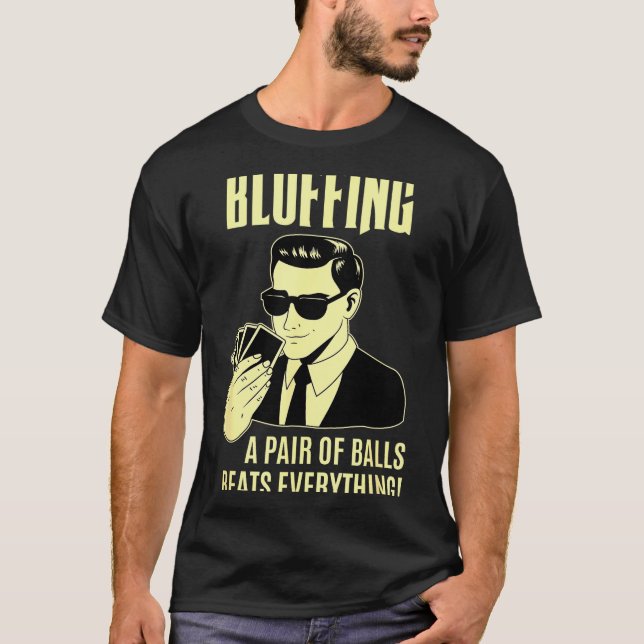 Ker Player Texas Hold'em Night - Bluffing Funny Ke T-Shirt (Vorderseite)