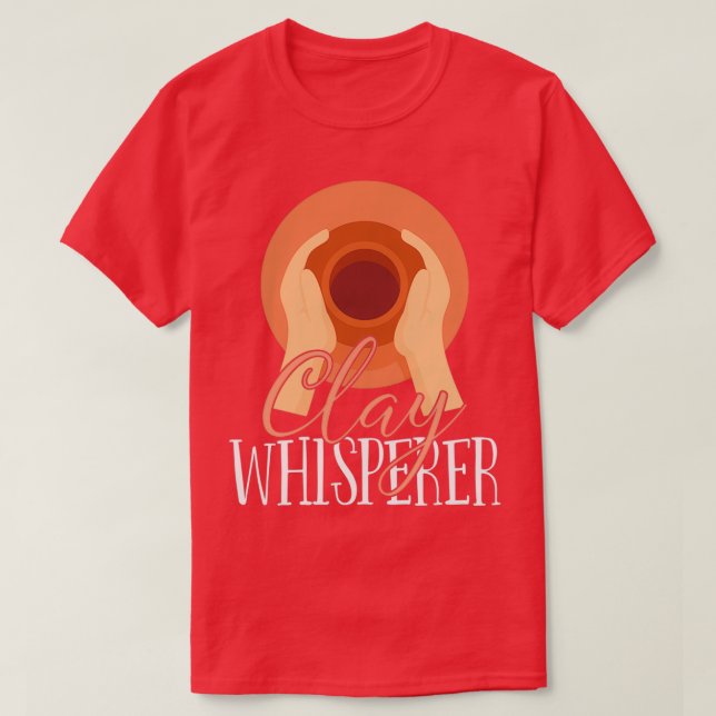 Keramik Clay Whisperer 1 T-Shirt (Design vorne)