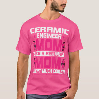Keramiktechnik-Mutter Lustige Keramiktechnik T-Shirt