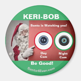 KERI-BOB Santa beobachtet Sie! Tag und Nacht Magnet