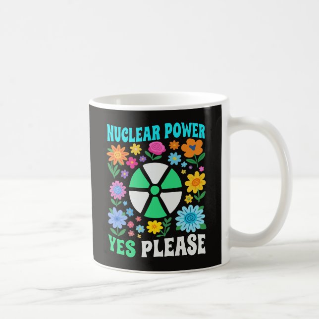 Kernkraft Ja Bitte Saubere Energie Blumen Kaffeetasse (Rechts)