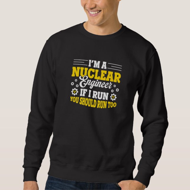 Kernkrafttechniker für radioaktive Nuklearmedizin  Sweatshirt (Vorderseite)