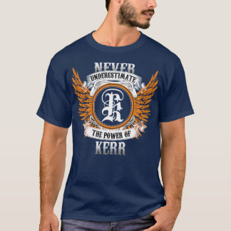 Kerr Name Shirt nie unterschätzen den Power von K