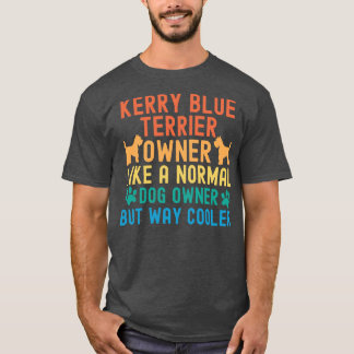 Kerry Blue Terrier Owner T-Shirt