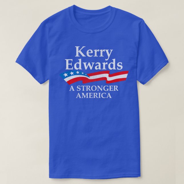 Kerry Edwards: ein stärkeres Amerika T-Shirt (Design vorne)