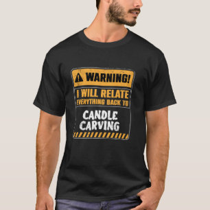 Kerzengeschnitze T-Shirt