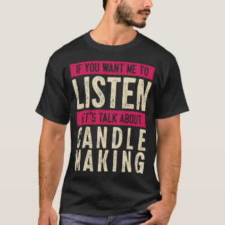 Kerzenmacher S2 (65) T-Shirt