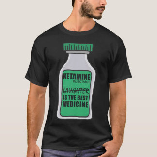 Ketamine Witzlachen ist die beste Medizin Sticke T-Shirt