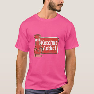 Ketchup Addict Tomato Ketchup Lover Funny Feinschm T-Shirt