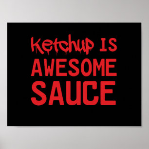 Ketchup ist Phantastisch Sauce Poster