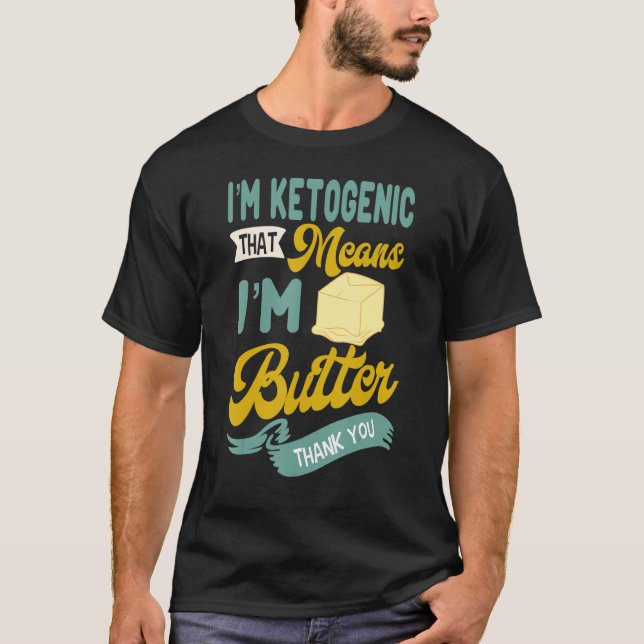 Keto Diet Butter Ketogener Diätetiker Keto T-Shirt (Vorderseite)