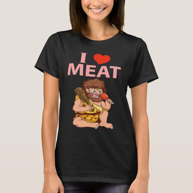 Keto Diet Design I Love Meat T-Shirt (Vorderseite)