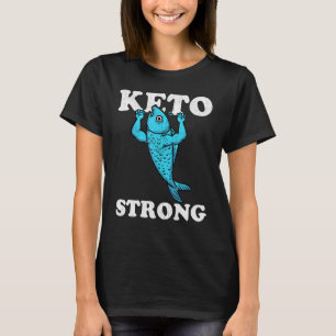Keto Starke Fische Ketogenese Muskeln hoch Fett L T-Shirt