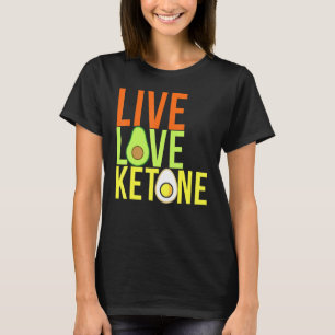 Ketosis Ketone Avocado Egg Keto Lifestyle T-Shirt