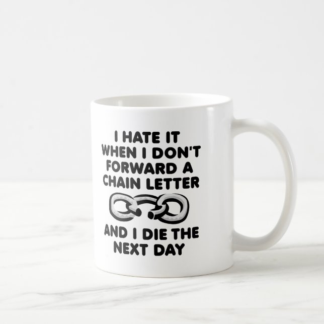 Kettenbrief Death Funny Mug Tasse (Rechts)