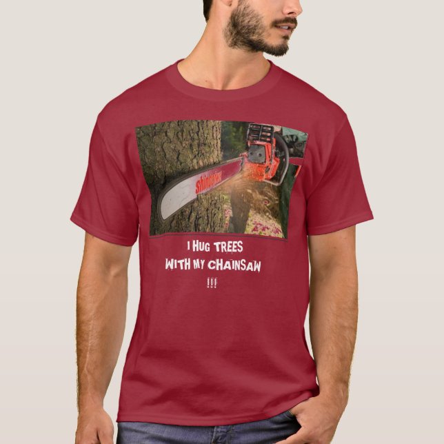 Kettensäge, UMARME ICH BÄUME                       T-Shirt (Vorderseite)