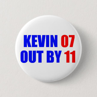 Kevin 07 heraus durch Knopf 11 Button