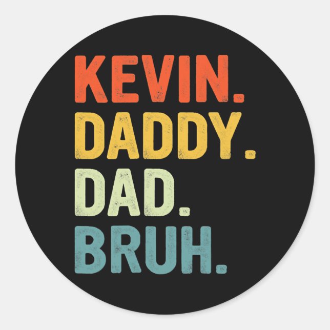 Kevin Name Mens Funny Vater Fathers Day Vater Dada Runder Aufkleber (Vorderseite)