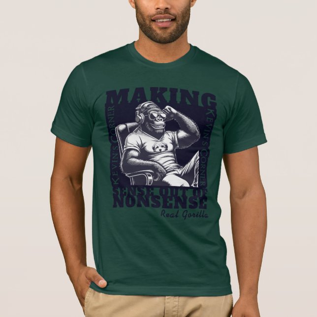Kevins Ecke Politischer Kommentar Real Gorilla T-Shirt (Vorderseite)