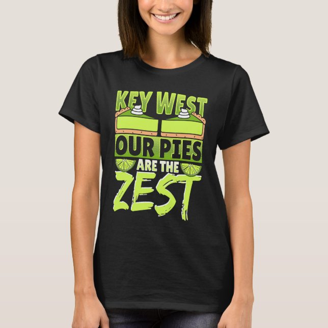 Key West Our Pies Are The Zest T-Shirt (Vorderseite)