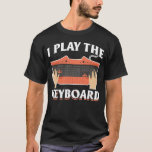 Keyboard-Gamer Humour Computer Science T-Shirt<br><div class="desc">Keyboard Gamer Humorvolle Informatik. Funny Gaming Quote Computer Nerd.</div>
