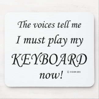 Keyboard-Stimmen müssen spielen Mousepad