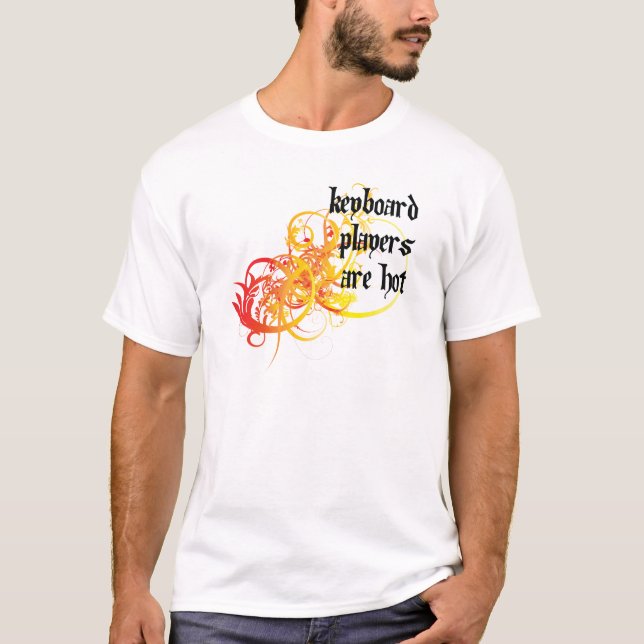 Keyboarder sind heiß T-Shirt (Vorderseite)