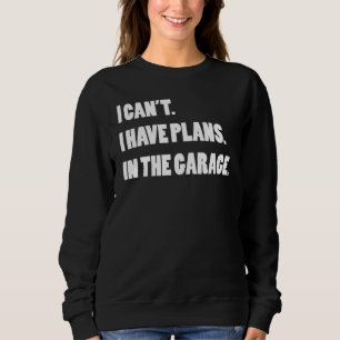 Kfz-Reparaturmechanismus I Kann ich keine Pläne in Sweatshirt