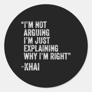 Khai Quote Funny Birthday Individuelle Name Idee Runder Aufkleber