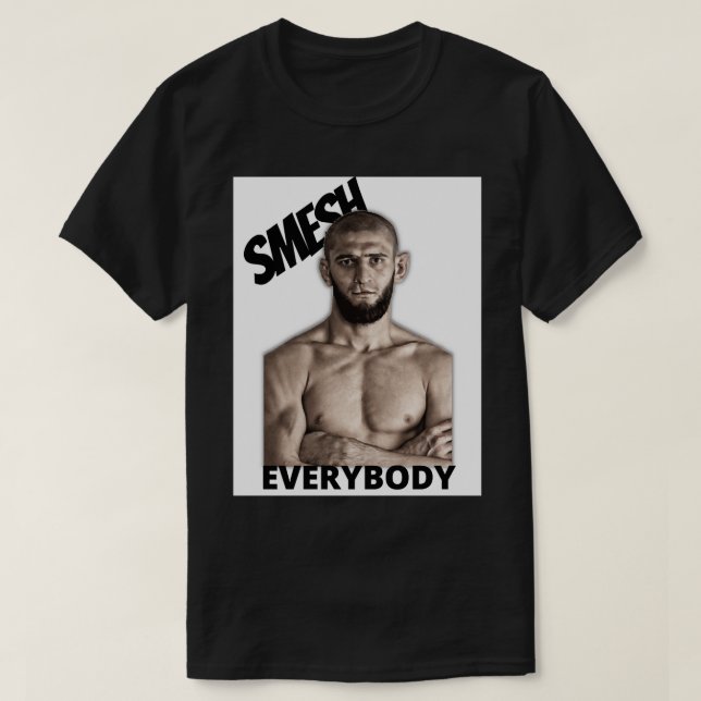 Khamzat Chimaev Smash Everybody Classic T Shirt (Design vorne)