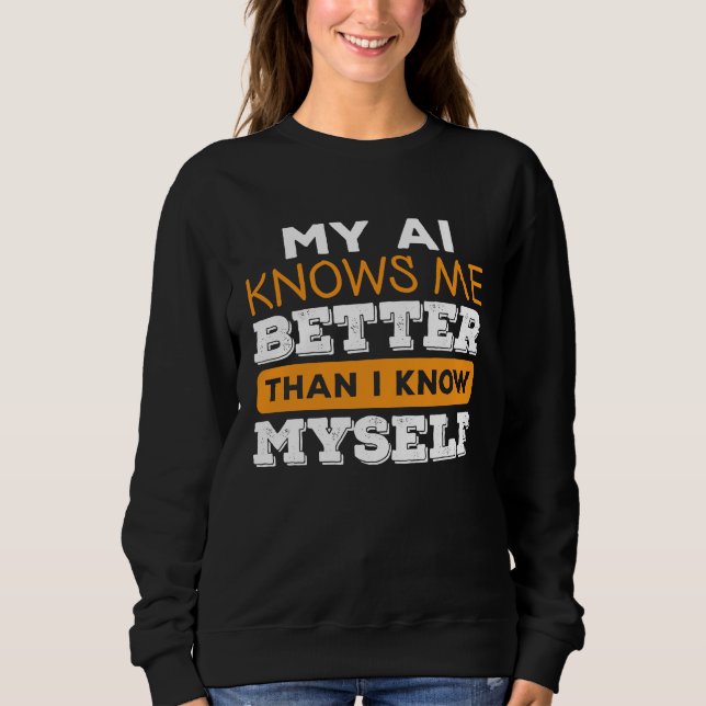 KI Künstliche Intelligenz Algorithmus Maschinelles Sweatshirt (Vorderseite)