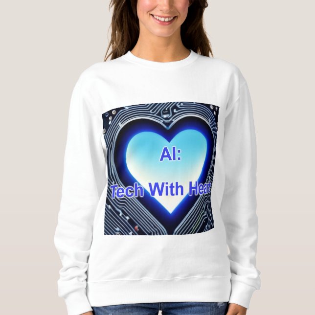 KI: Tech mit Herz Damen Weiß Sweatshirt (Vorderseite)