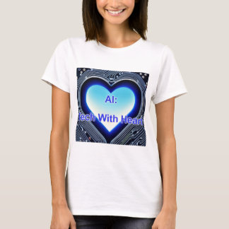 KI: Tech mit Herz Frauen Weiß T-Shirt