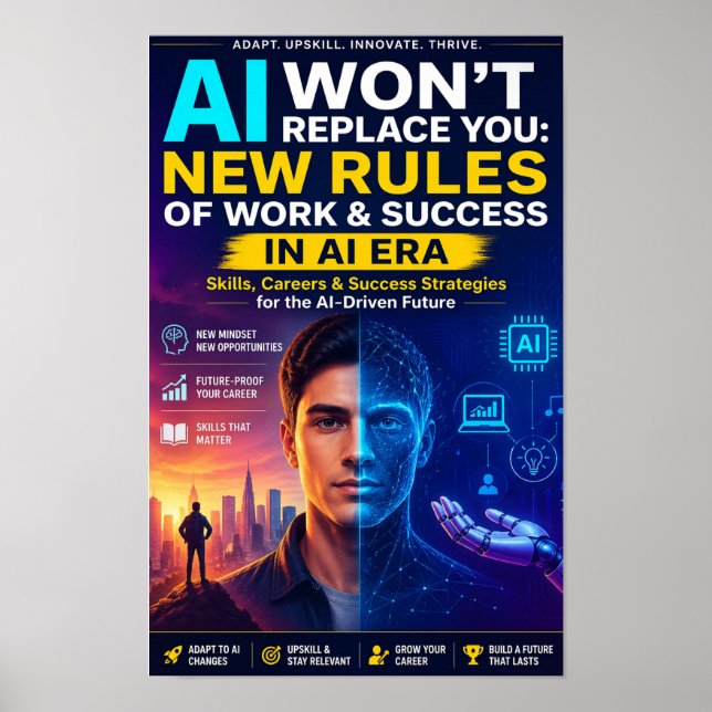 KI wird dich nicht ersetzen: Neue Regeln für Arbei Poster (Vorne)