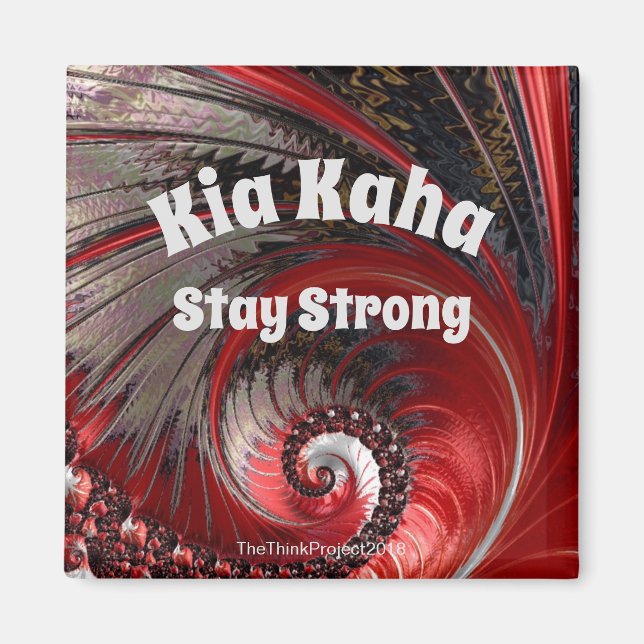 Kia Kaha - Bleibe Strong Kühlschrankmagnet Magnet (Vorne)