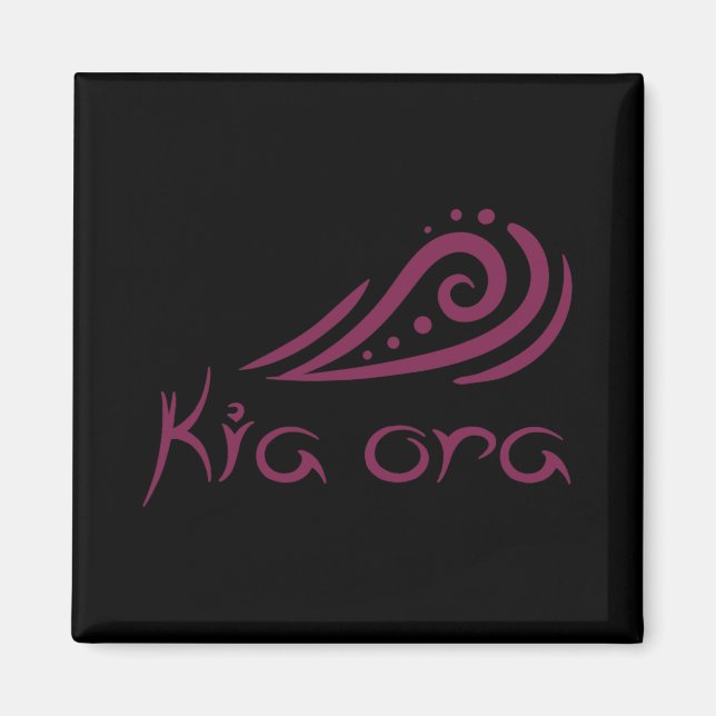 Kia Ora Hallo Welle In Maori Neuseeland Lynesian  Magnet (Vorne)