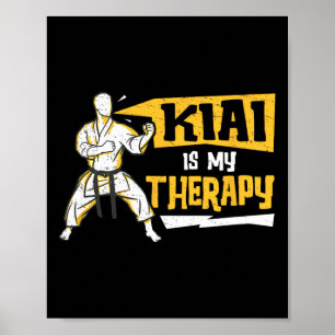 Kiai ist meine Therapie Funny Shotokan Kampfkünstl Poster