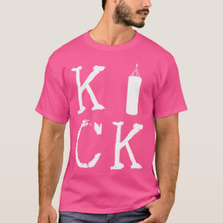 Kick Boxing Kickboxer Bag Combat Sports Kickboxing T-Shirt