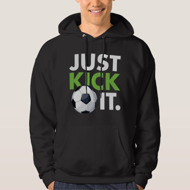 Kick es einfach. hoodie (Vorderseite)