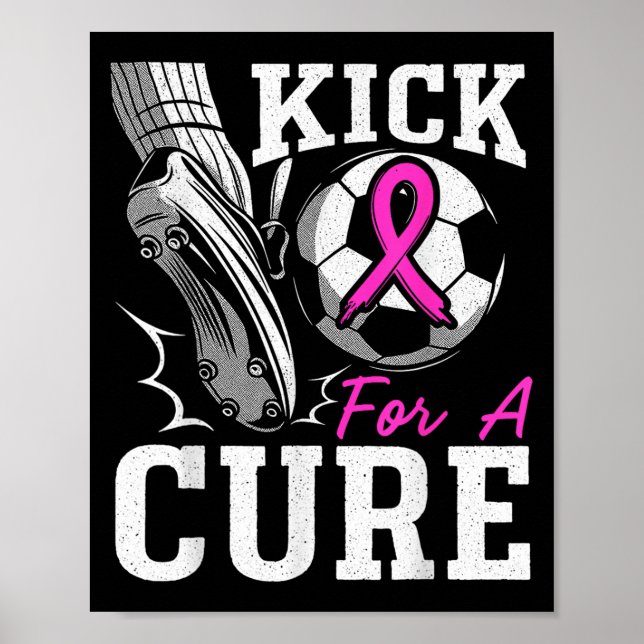 Kick For A Breast Cancer Awareness Nk Ribbon Socce Poster (Vorne)