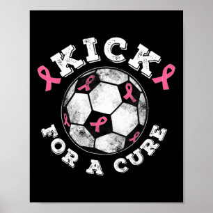 Kick For A Cure Pink Ribbon Brustkrebsbewusstsein Poster