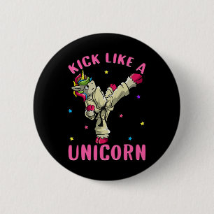 Kick like a Unicorn Motivierend Karate Mar Button