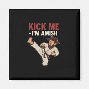 Kick Me Im Amish Karate Spin Kick Graphic Magnet