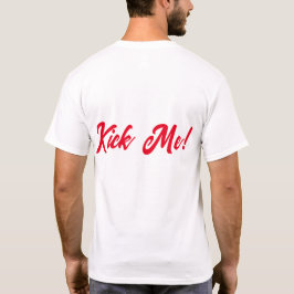 KICK MIR! T-Shirt