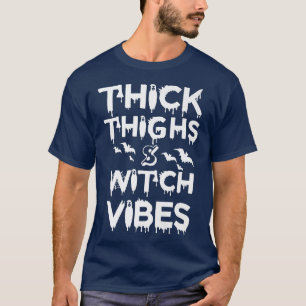 Kick Thighs and Hexen Vibes Halloween Premium T-S T-Shirt