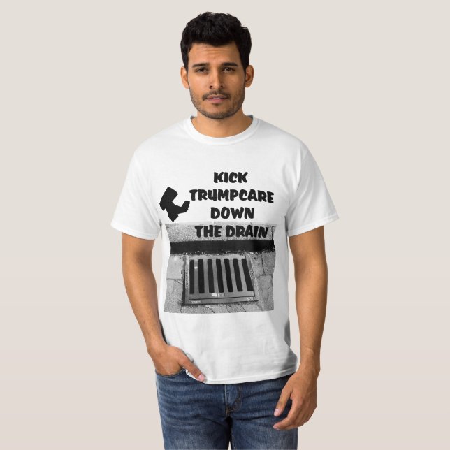 Kick Trumpcare Off Curb Down Drab Value T - Shirt (Vorne ganz)