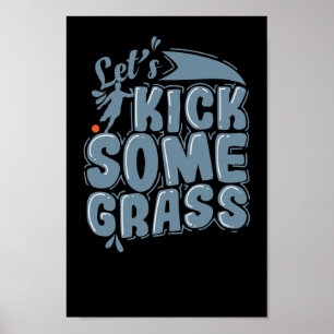 Kick uns ein paar Grass Gummiball Kickball Poster
